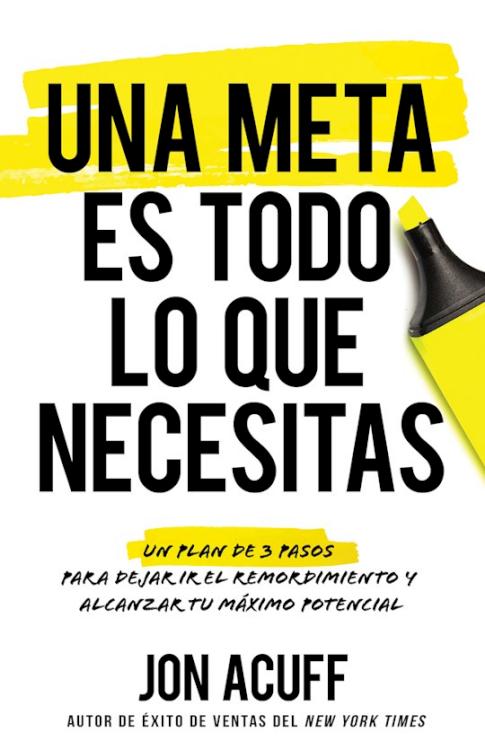 Meta Es Todo Lo Que Necesitas – (Spanish)