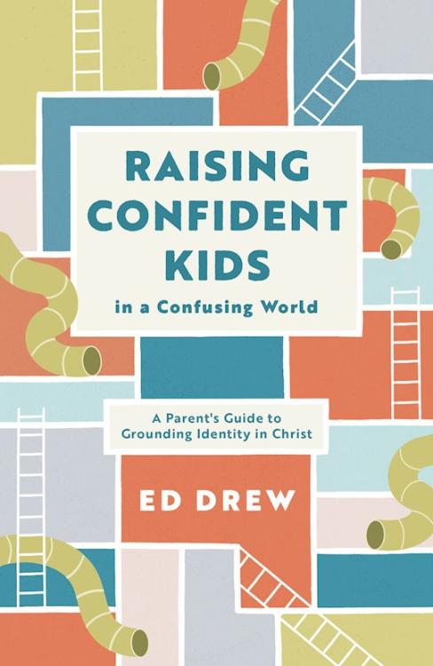 Raising Confident Kids In A Confusing World