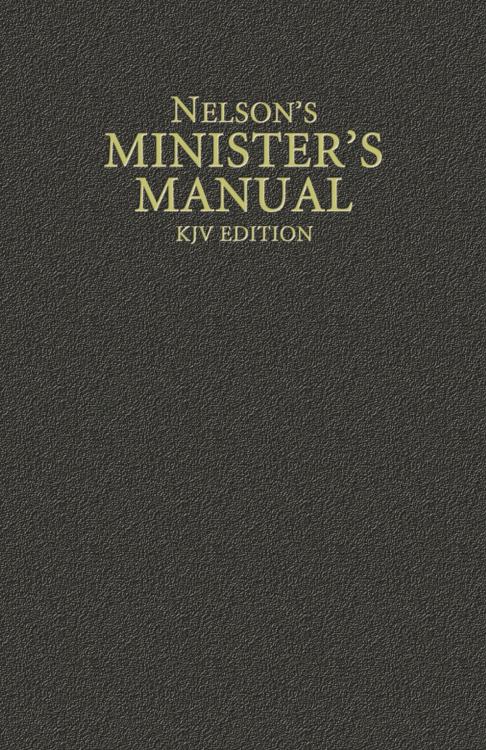 Nelsons Ministers Manual KJV Edition