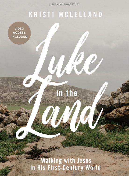 Luke In The Land Bible Study Book With Video Access (Student/Study Guide)