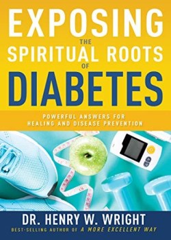 Exposing The Spiritual Roots Of Diabetes