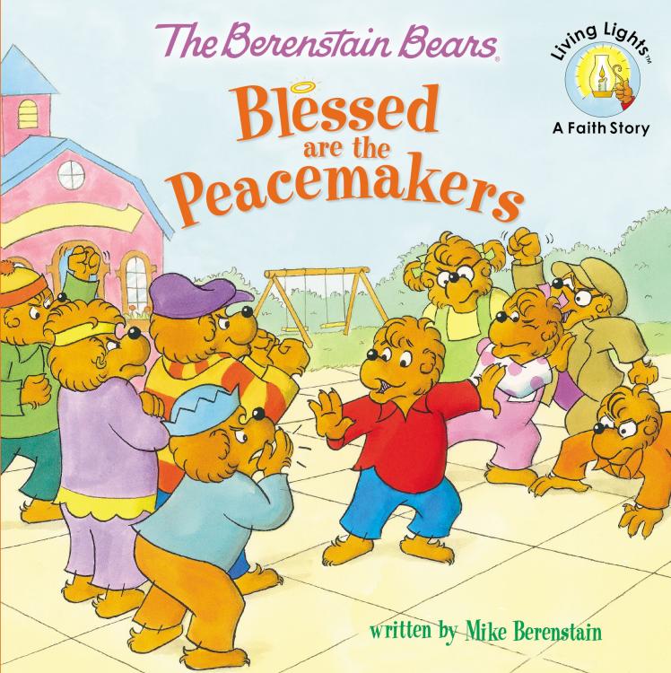 Berenstain Bears Blessed Are The Peacemakers