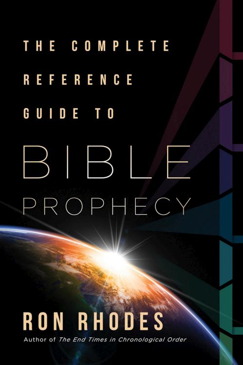 Complete Reference Guide To Bible Prophecy