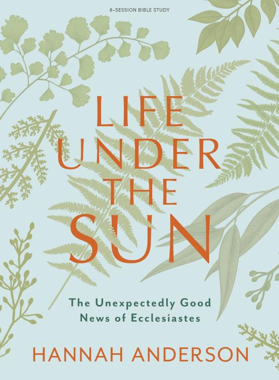 Life Under The Sun Bible Study Book With Video Access (Student/Study Guide)