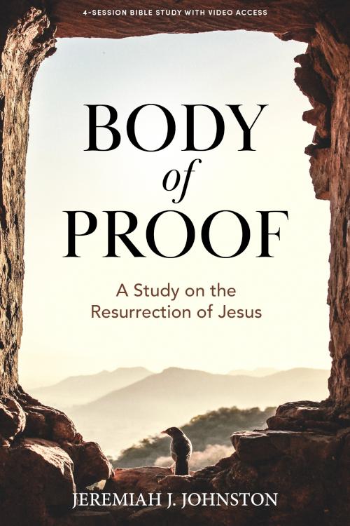 Body Of Proof Bible Study Book With Video Access (Student/Study Guide)