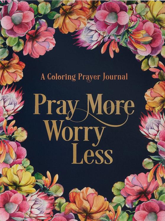 Pray More Worry Less A Coloring Prayer Journal