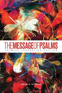 Message Of Psalms Premier Journaling Edition