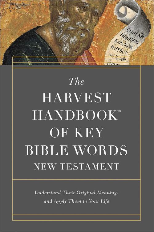 Harvest Handbook Of Key Bible Words New Testament