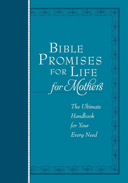 Bible Promises For Life For Mothers