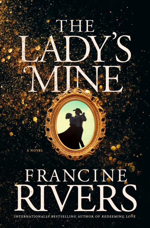 Ladys Mine : A Novel