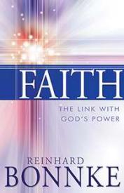 Faith The Link With Gods Power