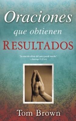 Oraciones Que Obtienen Resulta – (Spanish)